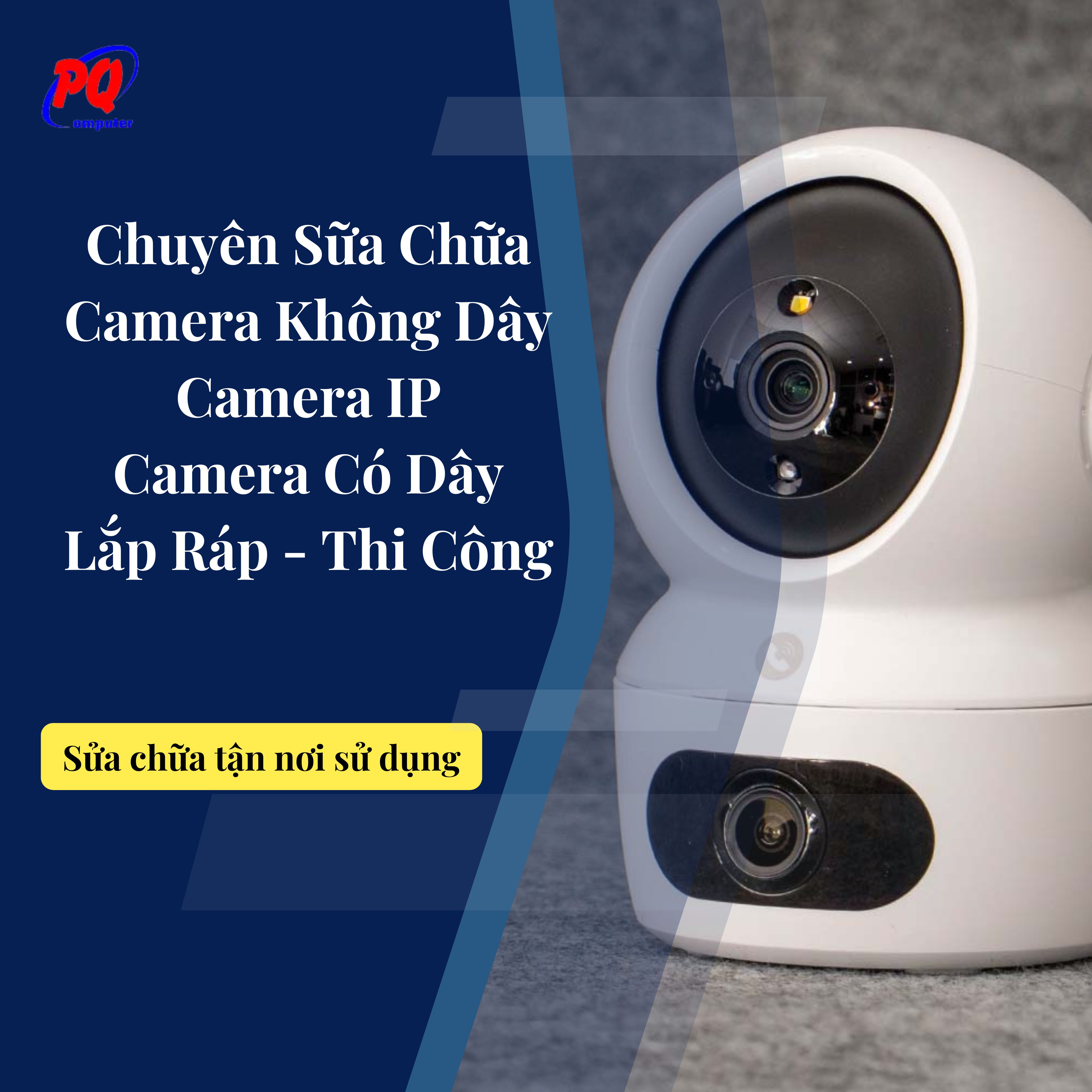 Sữa chữa Camera Dahua, Hikvision, Kbvision, Ezviz