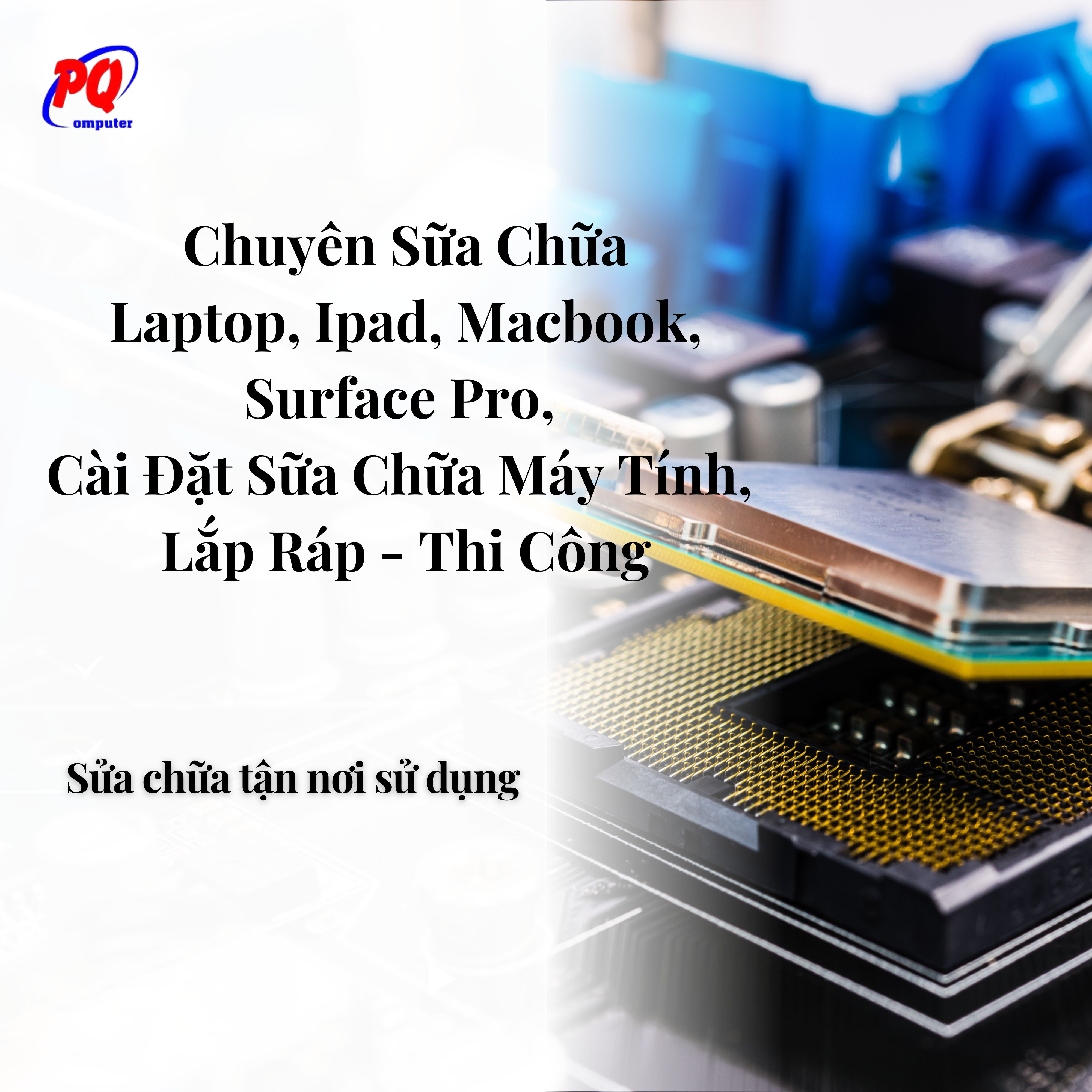 Chuyên sữa chữa Máy tính - Laptop - Macbook
